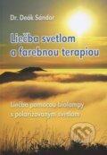 Kniha: Liečba svetlom a farebnou terapiou (Deák Sándor). EasyCom, 2015 Kniha: Liečba svetlom a farebnou terapiou (Deák Sándor). EasyCom, 2015