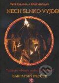 Kniha: Nech slnko vyjde! (Weleslawa a Duchoslav), 2015 Kniha: Nech slnko vyjde! (Weleslawa a Duchoslav), 2015