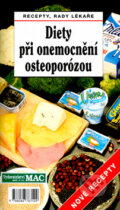 Kniha: Diety při onemocnění osteoporózou (Jan Štěpán). MAC, 2005 Kniha: Diety při onemocnění osteoporózou (Jan Štěpán). MAC, 2005