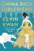 Kniha: China Rich Girlfriend (Kevin Kwan). Doubleday, 2015 Kniha: China Rich Girlfriend (Kevin Kwan). Doubleday, 2015