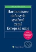 Kniha: Harmonizace daňových systémů zemí Evropské unie (Danuše Nerudová). Wolters Kluwer ČR, 2015 Kniha: Harmonizace daňových systémů zemí Evropské unie (Danuše Nerudová). Wolters Kluwer ČR, 2015