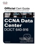 Kniha: CCNA Data Center DCICT 640-916 Official Cert Guide (Ahmed Afrose, David Klebanov, Hesham Fayed, Navaid Shamsee a Ozden Karakok). Cisco Press, 2015 Kniha: CCNA Data Center DCICT 640-916 Official Cert Guide (Ahmed Afrose, David Klebanov, Hesham Fayed, Navaid Shamsee a Ozden Karakok). Cisco Press, 2015