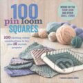 Kniha: 100 Pin Loom Squares (Florencia Campos Correa). Aurum Press, 2015 Kniha: 100 Pin Loom Squares (Florencia Campos Correa). Aurum Press, 2015