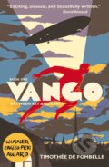 Kniha: Vango: Between Sky and Earth (Timothée de Fombelle). Walker books, 2014 Kniha: Vango: Between Sky and Earth (Timothée de Fombelle). Walker books, 2014