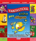 Kniha: Fantastická kniha pre chlapcov, 2015 Kniha: Fantastická kniha pre chlapcov, 2015