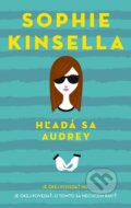 Kniha: Hľadá sa Audrey (Sophie Kinsella). Slovart, 2016 Kniha: Hľadá sa Audrey (Sophie Kinsella). Slovart, 2016