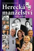 Kniha: Herecká manželství - Nové příběhy (Michaela Remešová a Roman Schuster). FANY, 2015 Kniha: Herecká manželství - Nové příběhy (Michaela Remešová a Roman Schuster). FANY, 2015