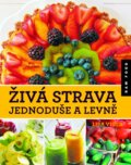 Kniha: Živá strava jednoduše a levně (Lisa Viger). Synergie, 2015 Kniha: Živá strava jednoduše a levně (Lisa Viger). Synergie, 2015