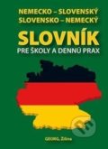 Nemecko-slovenský slovensko-nemecký slovník pre školy a dennú prax - Emil Rusznák, Georg, 2015