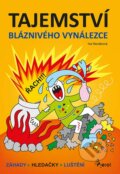 Kniha: Tajemství bláznivého vynálezce (Iva Nováková). Pierot, 2015 Kniha: Tajemství bláznivého vynálezce (Iva Nováková). Pierot, 2015