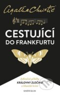 Kniha: Cestující do Frankfurtu (Agatha Christie). Knižní klub, 2015 Kniha: Cestující do Frankfurtu (Agatha Christie). Knižní klub, 2015