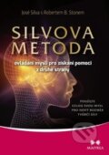 Kniha: Silvova metoda ovládání mysli pro získání pomoci z druhé strany (José Silva a Robert B. Stone). Maitrea, 2015 Kniha: Silvova metoda ovládání mysli pro získání pomoci z druhé strany (José Silva a Robert B. Stone). Maitrea, 2015