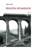 Kniha: Penzión spomienok (Tony Judt). Salon), 2015 Kniha: Penzión spomienok (Tony Judt). Salon), 2015