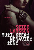 Kniha: Muži, kteří nenávidí ženy (Stieg Larsson). Host, 2015 Kniha: Muži, kteří nenávidí ženy (Stieg Larsson). Host, 2015