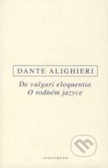 Kniha: O rodném jazyce/De vulgari eloquentia (Dante Alighieri). OIKOYMENH Kniha: O rodném jazyce/De vulgari eloquentia (Dante Alighieri). OIKOYMENH