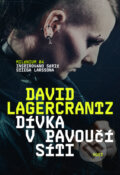 Kniha: Dívka v pavoučí síti (David Lagercrantz). Host, 2016 Kniha: Dívka v pavoučí síti (David Lagercrantz). Host, 2016