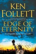 Kniha: Edge of Eternity (Ken Follett). MacMillan, 2015 Kniha: Edge of Eternity (Ken Follett). MacMillan, 2015