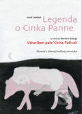 Kniha: Legenda o Cinka Panne (Jozef Lenhart), 2014 Kniha: Legenda o Cinka Panne (Jozef Lenhart), 2014