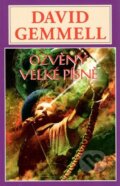 Kniha: Ozvěny velké písně (David Gemmell), 2015 Kniha: Ozvěny velké písně (David Gemmell), 2015