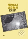 Kniha: Kniha (Mikolaj Łoziński). Havran Praha, 2015 Kniha: Kniha (Mikolaj Łoziński). Havran Praha, 2015