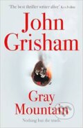 Kniha: Gray Mountain (John Grisham). Hodder and Stoughton, 2015 Kniha: Gray Mountain (John Grisham). Hodder and Stoughton, 2015