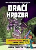 Kniha: Dračí hrozba (Mark Cheverton). Epocha, 2016 Kniha: Dračí hrozba (Mark Cheverton). Epocha, 2016