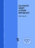Kniha: Co chcete vědět o České republice (Jitka Cvejnová). Karolinum, 2015 Kniha: Co chcete vědět o České republice (Jitka Cvejnová). Karolinum, 2015