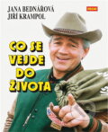 Kniha: Co se vejde do života (Jana Bednářová a Jiří Krampol). Víkend, 1994 Kniha: Co se vejde do života (Jana Bednářová a Jiří Krampol). Víkend, 1994