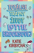 Kniha: Totálne trápny život Lottie Brooksovej (Katie Kirby), 2023 Kniha: Totálne trápny život Lottie Brooksovej (Katie Kirby), 2023