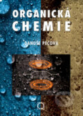 Kniha: Organická chemie (Danuše Pečová). Olomouc, 2023 Kniha: Organická chemie (Danuše Pečová). Olomouc, 2023