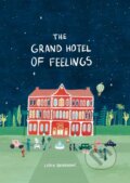Kniha: The Grand Hotel of Feelings (Lidia Brankovic). Cicada, 2023 Kniha: The Grand Hotel of Feelings (Lidia Brankovic). Cicada, 2023