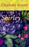 Kniha: Shirley (Charlotte Brontë). Slovart, 2023 Kniha: Shirley (Charlotte Brontë). Slovart, 2023