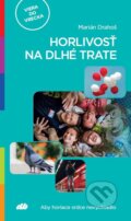 Kniha: Horlivosť na dlhé trate (Marián Drahoš). Don Bosco, 2023 Kniha: Horlivosť na dlhé trate (Marián Drahoš). Don Bosco, 2023