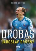 Kniha: Drobas: Jaroslav Drobný (Roman Smutný a Jaroslav Drobný). XYZ, 2023 Kniha: Drobas: Jaroslav Drobný (Roman Smutný a Jaroslav Drobný). XYZ, 2023