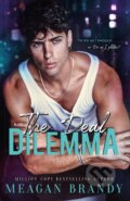 Kniha: The Deal Dilemma (Meagan Brandy). Orion, 2023 Kniha: The Deal Dilemma (Meagan Brandy). Orion, 2023
