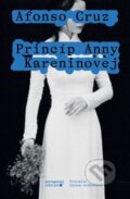 Kniha: Princíp Anny Kareninovej (Afonso Cruz). Portugalský inštitút, 2023 Kniha: Princíp Anny Kareninovej (Afonso Cruz). Portugalský inštitút, 2023