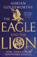 Kniha: The Eagle and the Lion (Adrian Goldsworthy). Apollo, 2023 Kniha: The Eagle and the Lion (Adrian Goldsworthy). Apollo, 2023