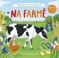 Kniha: Na farmě - Velké objevy pro malé objevitele (Anne-Kathrin Behlová). Svojtka&Co., 2023 Kniha: Na farmě - Velké objevy pro malé objevitele (Anne-Kathrin Behlová). Svojtka&Co., 2023