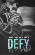 Kniha: Defy: Nebezpečná láska (L. J. Shen). Baronet, 2020 Kniha: Defy: Nebezpečná láska (L. J. Shen). Baronet, 2020