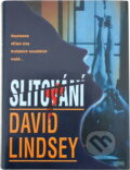 Kniha: Slitování (David L. Lindsey). , 2002 Kniha: Slitování (David L. Lindsey). , 2002