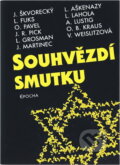 Kniha: Souhvězdí smutku (Epocha). Epocha, 2003 Kniha: Souhvězdí smutku (Epocha). Epocha, 2003