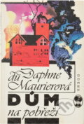 Kniha: Dům na pobřeží (Daphne Du Maurier). Vyšehrad, 1992 Kniha: Dům na pobřeží (Daphne Du Maurier). Vyšehrad, 1992