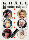 Kniha: Králi, já mám nápad (Miloš Kratochvíl). Melantrich, 1994 Kniha: Králi, já mám nápad (Miloš Kratochvíl). Melantrich, 1994