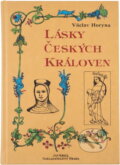 Kniha: Lásky českých královen (Václav Horyna). , 1999 Kniha: Lásky českých královen (Václav Horyna). , 1999
