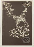 Kniha: Náhrdelník z motýlků (Marie Kubátová). Československý spisovatel, 1987 Kniha: Náhrdelník z motýlků (Marie Kubátová). Československý spisovatel, 1987