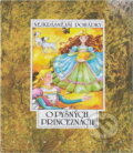 Kniha: O pyšných princeznách : šest pohádek z pokladů našich a světových pohádkářů (). , 1995 Kniha: O pyšných princeznách : šest pohádek z pokladů našich a světových pohádkářů (). , 1995