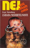 Kniha: Záhada nesmrtelnosti (Ernst Meckelburg). , 2000 Kniha: Záhada nesmrtelnosti (Ernst Meckelburg). , 2000