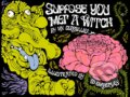 Kniha: Suppose You Met a Witch (Ian Serraillier). Anthology Editions, 2023 Kniha: Suppose You Met a Witch (Ian Serraillier). Anthology Editions, 2023