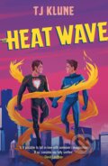 Kniha: Heat Wave (T. J. Klune). Hodder and Stoughton, 2023 Kniha: Heat Wave (T. J. Klune). Hodder and Stoughton, 2023