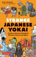 Kniha: Strange Japanese Yokai (Kenji Murakami). Tuttle Publishing, 2023 Kniha: Strange Japanese Yokai (Kenji Murakami). Tuttle Publishing, 2023